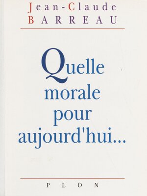cover image of Quelle morale pour aujourd'hui...